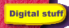Digital Stuff